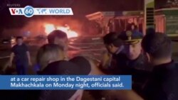 VOA60 World - At least 35 dead in Russia fuel station explosion