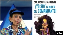 Un libro biográfico sobre la vicepresidenta de Nicaragua y dirigente sandinista escrito por el periodista Carlos Salinas ya llegó a las librerías en México y Centroamérica bajo el sello editorial Grijalbo, y se espera la distribución al resto de países. [Fotocomposición VOA]