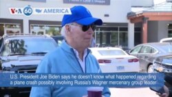 VOA60 America- U.S. President Joe Biden says he doesn't know what happened regarding plane crash that may have killed Yevgeny Prigozhin