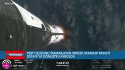 SpaceX’in Starship roketi test uçuşunda Dünya’ya dönüşte kayboldu