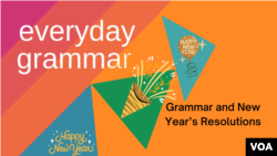 Everyday Grammar: Grammar and New Year’s Resolutions 