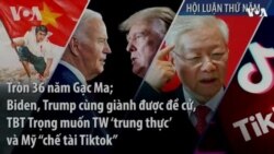 Tròn 36 năm Gạc Ma; Biden, Trump cùng giành được đề cử, TBT Trọng muốn TW ‘trung thực’ và Mỹ “chế tài Tiktok”