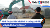 Ninh Thuận: Dân bất bình vì cưỡng chế đất với giá đền bù 18.000/m2 | Truyền hình VOA 11/3/23