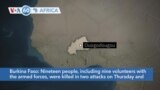 VOA60 Africa - Burkina Faso: Nineteen people killed in two attacks