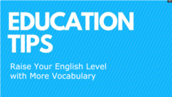 Raise Your English Level with More Vocabulary