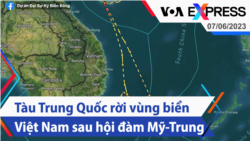 Tàu Trung Quốc rời vùng biển Việt Nam sau hội đàm Mỹ-Trung | Truyền hình VOA 7/6/23