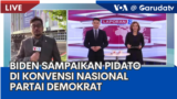 Laporan VOA untuk Garuda TV: Biden Sampaikan Pidato di Konvensi Nasional Partai Demokrat 