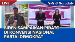 Laporan VOA untuk Garuda TV: Biden Sampaikan Pidato di Konvensi Nasional Partai Demokrat 