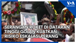 Serangan Roket di Dataran Tinggi Golan Kuatkan Risiko Eskalasi Perang