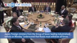 VOA60 World - G7 Ministers Call for Russian Withdrawal from Ukraine