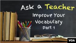 Improve Your Vocabulary: Part 1