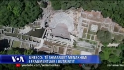 UNESCO: Shqipëria të shmangë me çdo kusht menaxhimin e fragmentuar të Butrintit