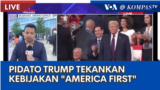 Laporan VOA untuk Kompas TV: Donald Trump Dukung Kebijakan "America First"