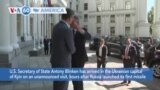 VOA60 America- U.S. Secretary of State Antony Blinken makes unannounced visit to Ukraine