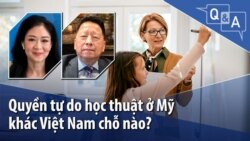 Quyền tự do học thuật ở Mỹ khác Việt Nam chỗ nào?