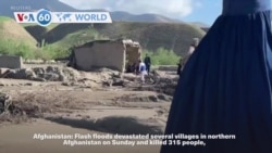 VOA60 World - At least 315 dead in Afghanistan flash floods