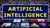 ពាក្យក្នុងសារព័ត៌មាន៖ artificial intelligence