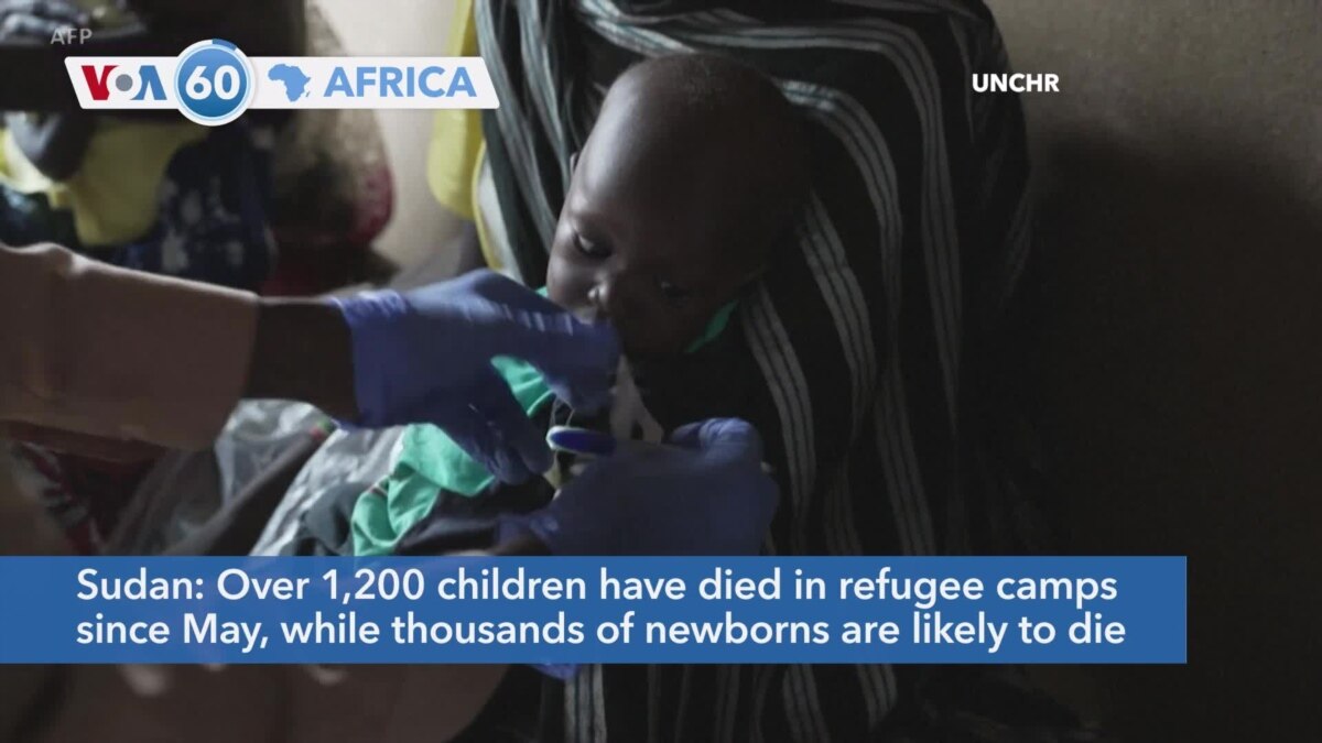VOA60 Africa UNHCR said over 1,200 children have died in Sudanese