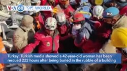 VOA60 World - Turkey: Woman rescued 222 hours after earthquake