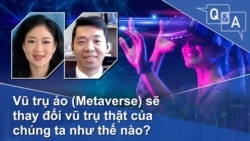 Vũ trụ ảo (Metaverse) sẽ thay đổi vũ trụ thật của chúng ta như thế nào?