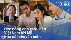 Học bổng cho giáo viên Việt Nam tới Mỹ trau dồi chuyên môn