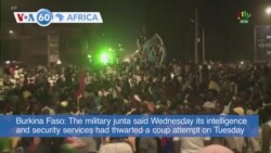 VOA60 Africa - Burkina Faso's junta claims it thwarted coup attempt
