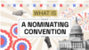 What is a nominating convention?