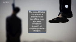 US Condemns Executions for Blasphemy in Iran