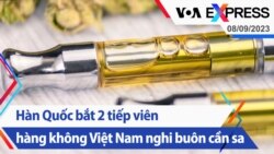 Hàn Quốc bắt 2 tiếp viên hàng không Việt Nam nghi buôn cần sa | Truyền hình VOA 8/9/23