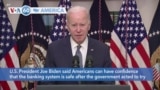 VOA60 America - Biden says "the banking system is safe"