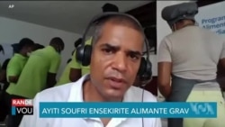 Ayiti: Pwoblèm Ensekirite Alimantè Kontinye Gen Enpak sou Popilasyon an.