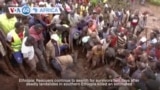 VOA60 Africa- Rescuers continue to search for survivors two days after deadly landslides killed an estimated 229 people. 