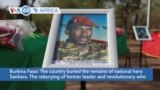 VOA60 Africa - Burkina Faso reburies remains of national hero Sankara