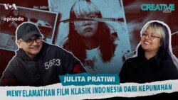 VOA Creative Talk: Julita Pratiwi, Menyelamatkan Film Klasik Indonesia dari Kepunahan