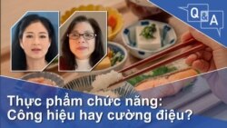 Thực phẩm chức năng: Công hiệu hay cường điệu?