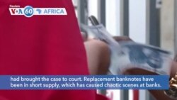 VOA60 Africa - Nigeria: Supreme Court extends old banknotes to Dec 31