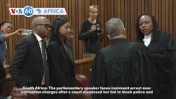 VOA60 Africa - South Africa's parliamentary speaker faces imminent arrest over corruption charges
