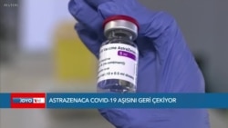 AstraZenaca COVID-19 aşısını geri çekiyor
