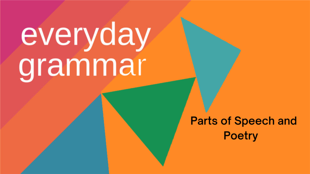 Parts of Speech and Poetry