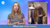 English in a Minute: Make Waves