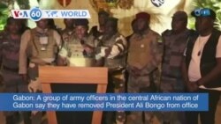 VOA60 World- A group of army officers in the central African nation of Gabon say they have removed President Ali Bongo from office