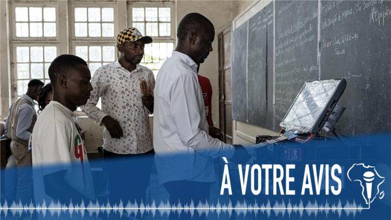 À Votre Avis : les élections en RDC