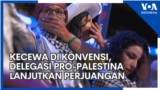 Kecewa di Konvensi, Delegasi Pro-Palestina Lanjutkan Perjuangan