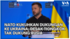 NATO Kukuhkan Dukungan ke Ukraina, Desak Tiongkok Tak Dukung Rusia