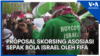 Proposal Skorsing Asosiasi Sepak Bola Israel oleh FIFA