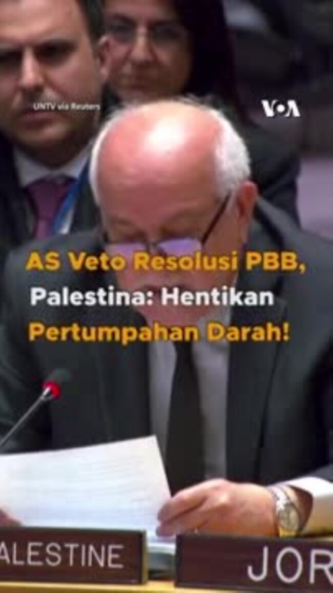 AS Veto Resolusi PBB,
Palestina: Hentikan
Pertumpahan Darah!