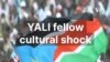 YALI fellow cultural shock