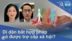 Di dân bất hợp pháp có được trợ cấp xã hội?