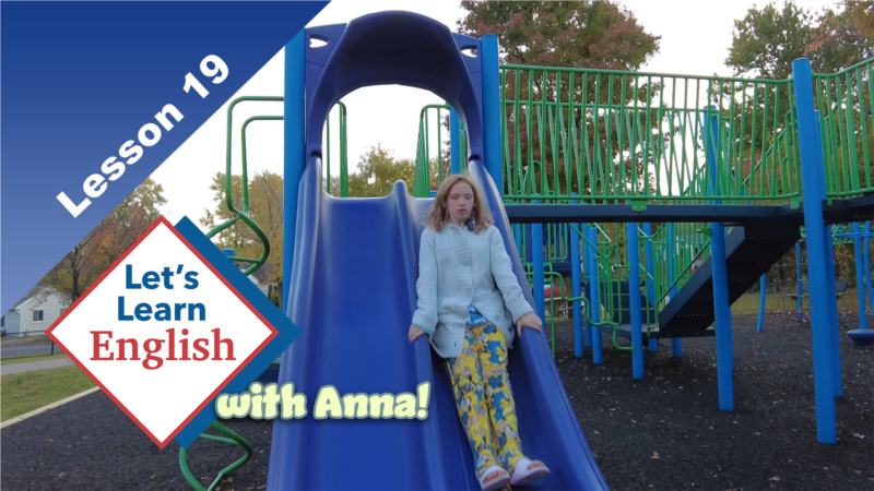 Lesson 19: What Do You Do at a Playground?