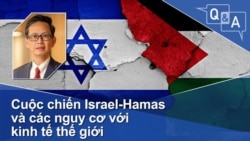 Cuộc chiến Israel-Hamas và các nguy cơ với kinh tế thế giới
